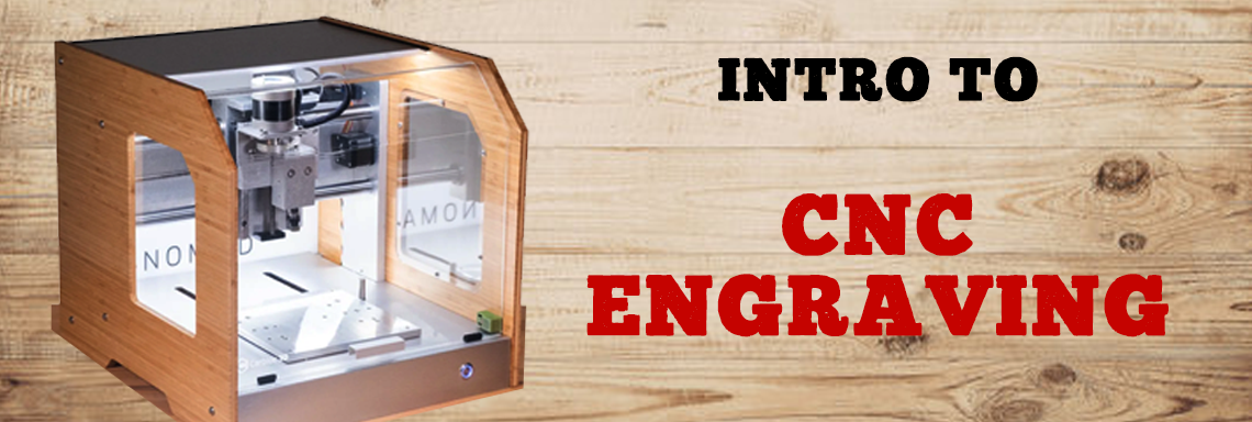 AL: Intro to CNC Engraving